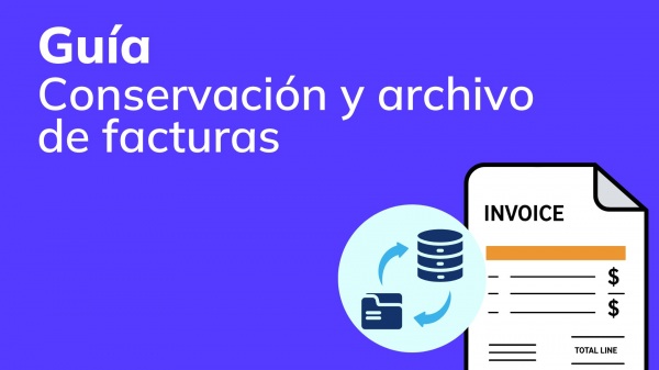 Conservación y archivo digital de facturas: Guía legal 2025