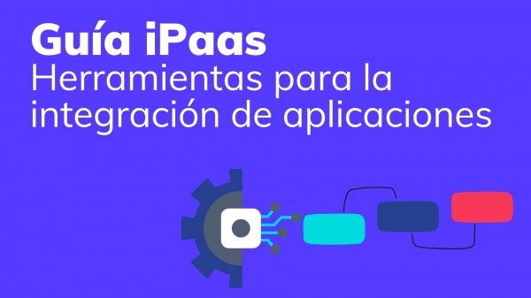 Herramientas para conectar aplicaciones (iPaaS)